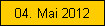 04. Mai 2012