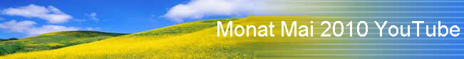 Monat Mai 2010 YouTube